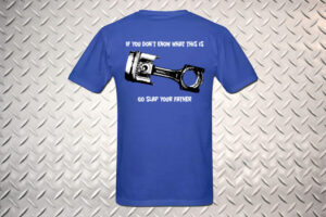Piston Logo Funny Motorcycle Shirt - If You Don't Know What this is Go Slap Your Father